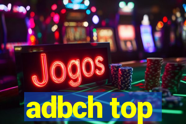 adbch top